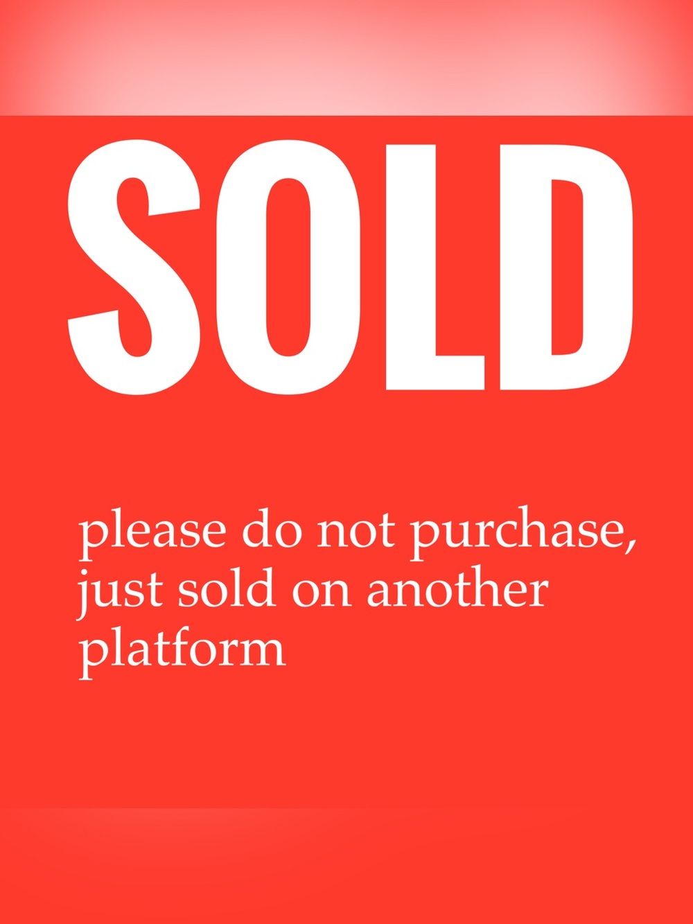 Please do not purchase, just sold on another platform